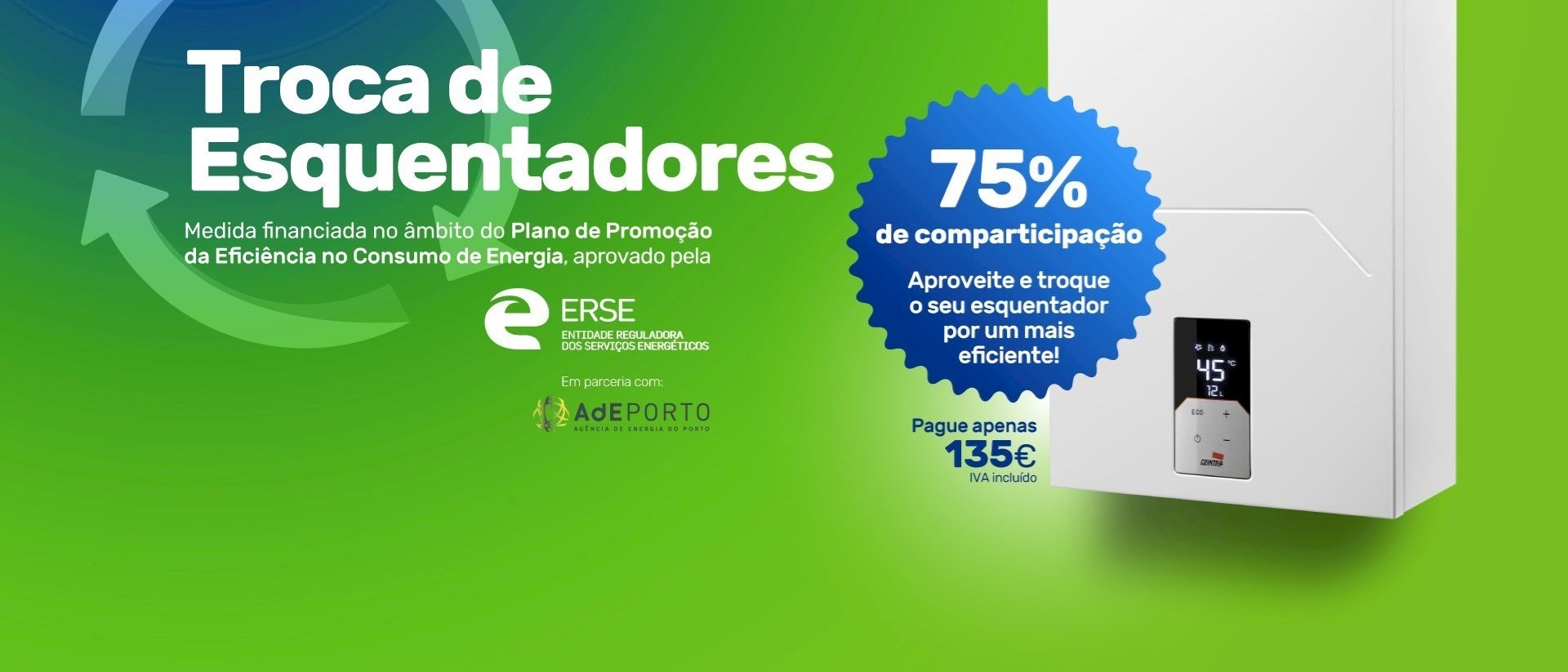 Campanha Troca de Esquentadores a gás natural da Portgás