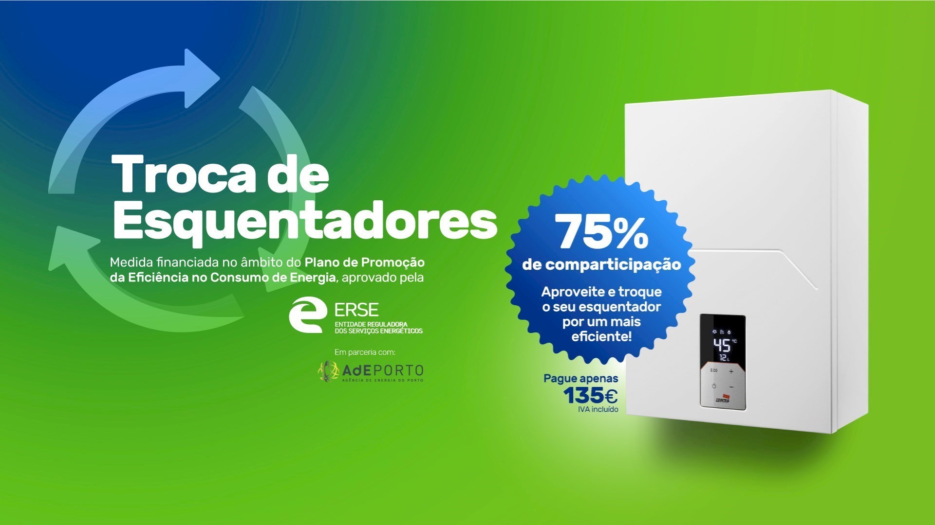 Campanha Troca de Esquentadores a gás natural da Portgás